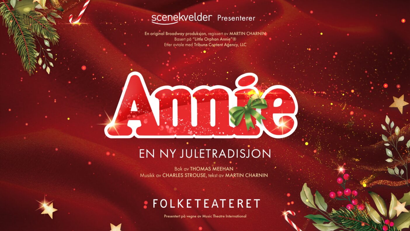 ANNIE - Juletradisjonen på Folketeateret