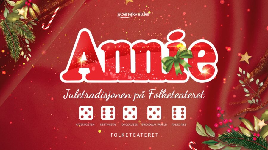 ANNIE - Juletradisjonen på Folketeateret